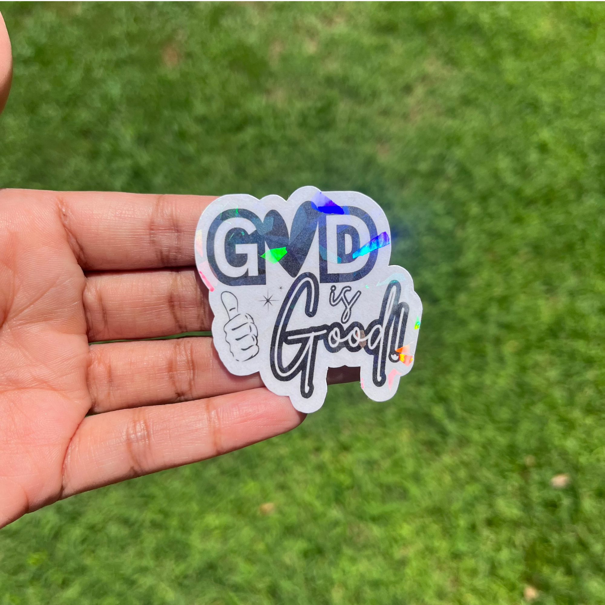 God is Good Holographic Sticker: Christian Faith Decal